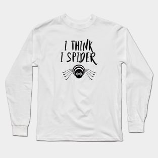 I think I spider - Denglisch Joke Long Sleeve T-Shirt